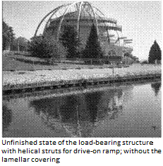 Подпись: Unfinished state of the load-bearing structure with helical struts for drive-on ramp; without the lamellar covering 