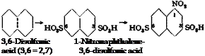 Подпись: 3,6-Disulfonic 1-Nitronaphthalene- aeid (3,6 = 2,7) 3,6-disulfonic acid 