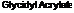 Подпись: Glycidyl Acrylate