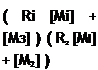 Подпись: ( Ri [Mi] + [Мз] ) ( R2 [MI] + [M2] )